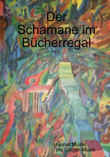 Der Schamane Im Bucherregal