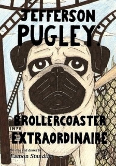 Jefferson Pugley: Brollercoaster Extraordinaire