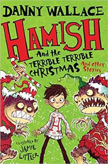 Hamish and the Terrible Terrible Christmas and Other Stories