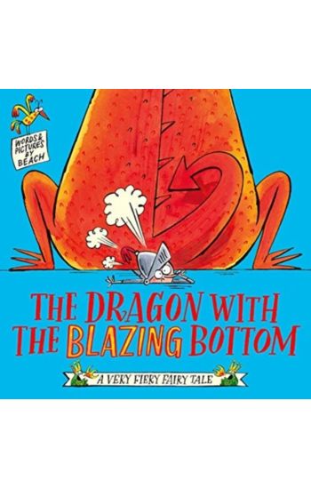 Dragon with the Blazing Bottom