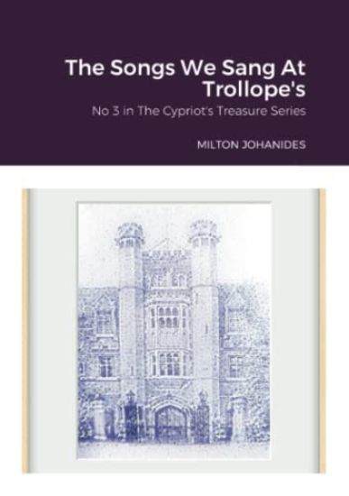 The Songs We Sang At Trollope's