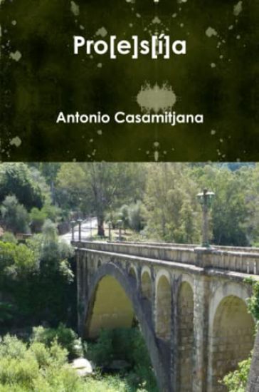 Pro[e]s[i]a. Mi Corazon Para Todo El Mundo