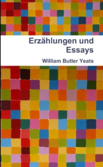 Erzahlungen Und Essays