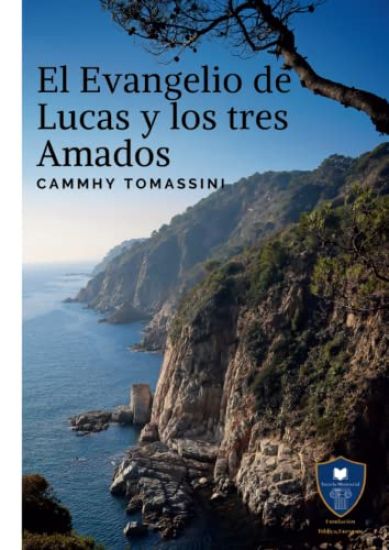 El Evangelio de Lucas y los tres Amados