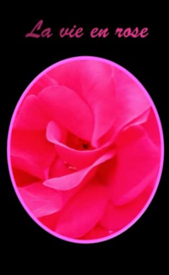 La vie en rose