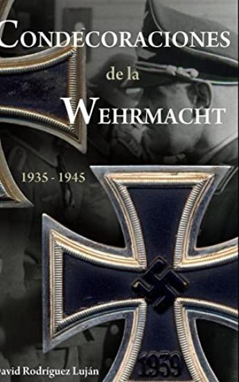 Condecoraciones de la Wehrmacht 1935-1945