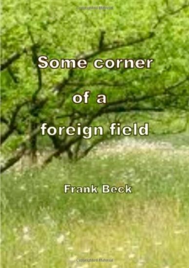 Some Corner of a Foreign Field