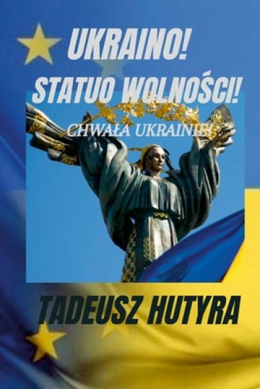 Ukraino! Statuo WolnoSci!