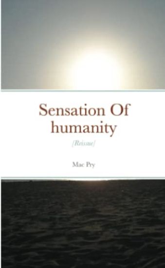 Sensation Of humanity [reissue]