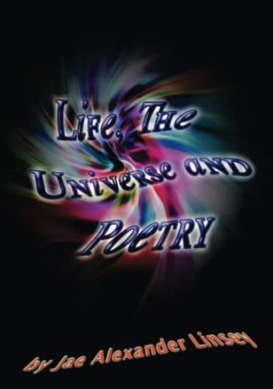 Life, The Universe and Poetry