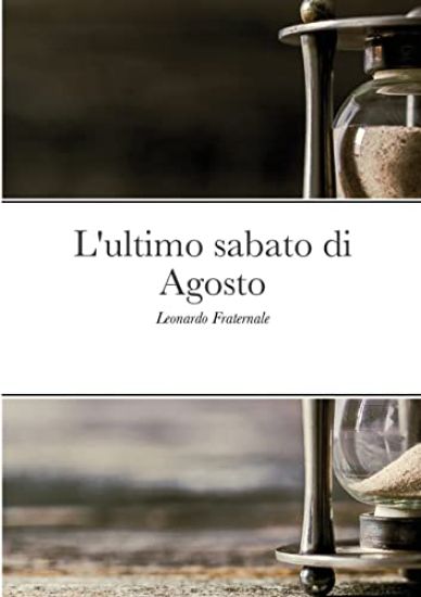 L'ultimo sabato di Agosto