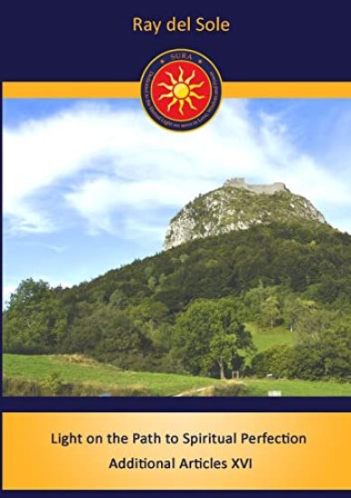 Light on the Path to Spiritual Perfection Additional Articles XVI