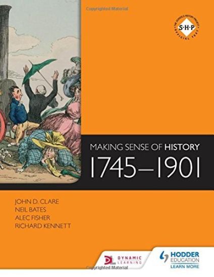 Making Sense of History: 1745-1901