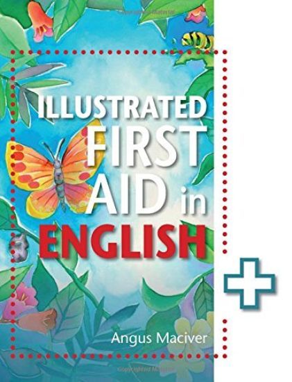 The Illustrated First Aid in English