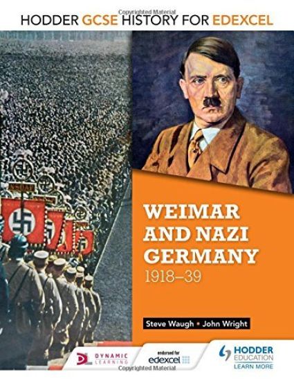 Hodder GCSE History for Edexcel: Weimar and Nazi Germany, 1918-39