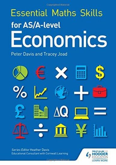 Essential Maths Skills for AS/A Level Economics