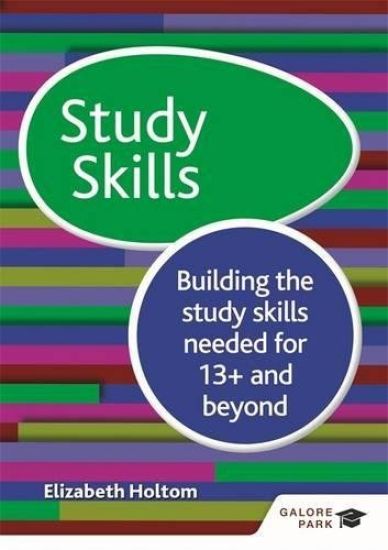 Study Skills 13+: Building the study skills needed for 13+ and beyond