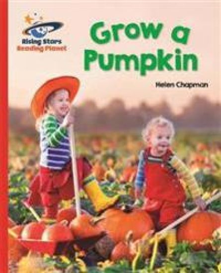 Reading Planet - Grow a Pumpkin - Red B: Galaxy