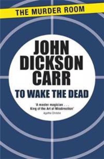To Wake The Dead