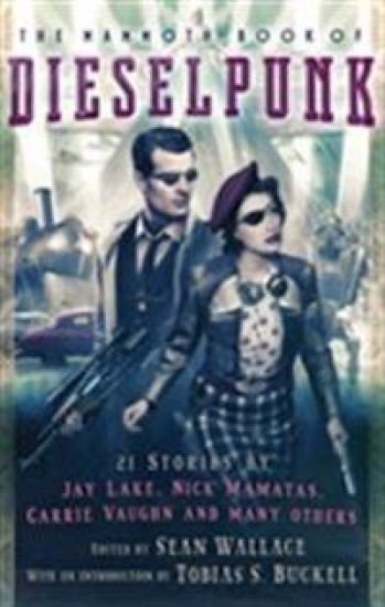 Mammoth Book of Dieselpunk