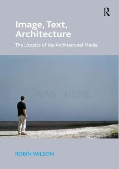 Image, Text, Architecture