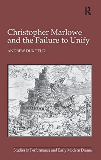 Christopher Marlowe and the Failure to Unify