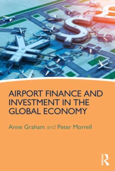 Airport Finance and Investment in the Global Economy