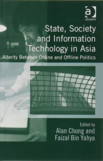 State, Society and Information Technology in Asia