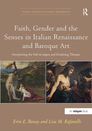 Faith, Gender and the Senses in Italian Renaissance and Baroque Art