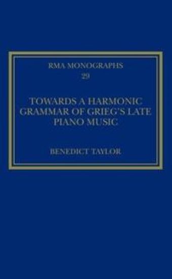 Towards a Harmonic Grammar of Grieg's Late Piano Music