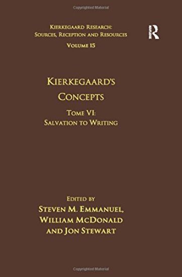 Volume 15, Tome VI: Kierkegaard's Concepts