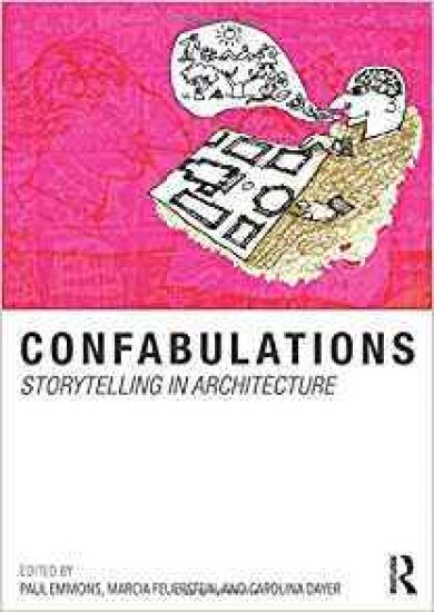 Confabulations : Storytelling in Architecture