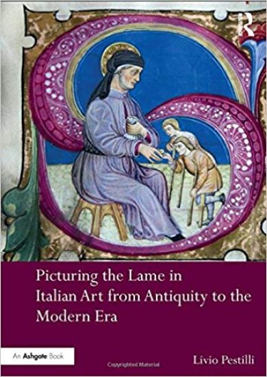 Picturing the Lame in Italian Art from Antiquity to the Modern Era