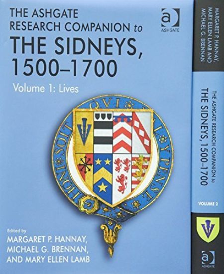 The Ashgate Research Companion to The Sidneys, 1500-1700, 2-Volume Set