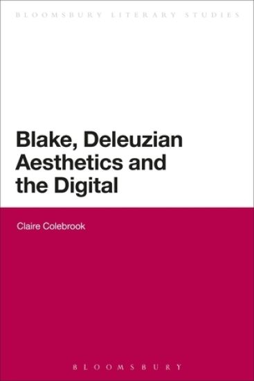 Blake, Deleuzian Aesthetics, and the Digital