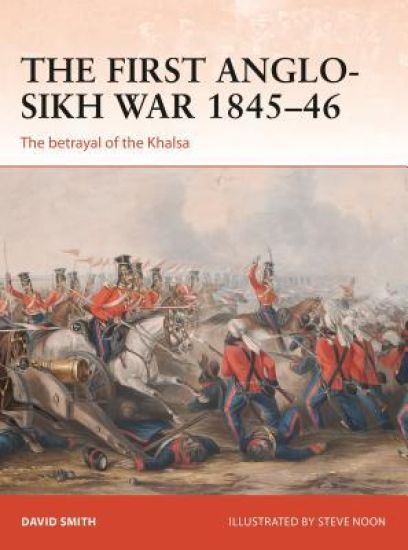The First Anglo-Sikh War 1845–46