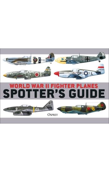 World War II Fighter Planes Spotter's Guide