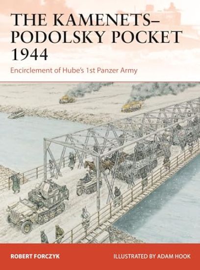 The Kamenets-Podolsky Pocket 1944