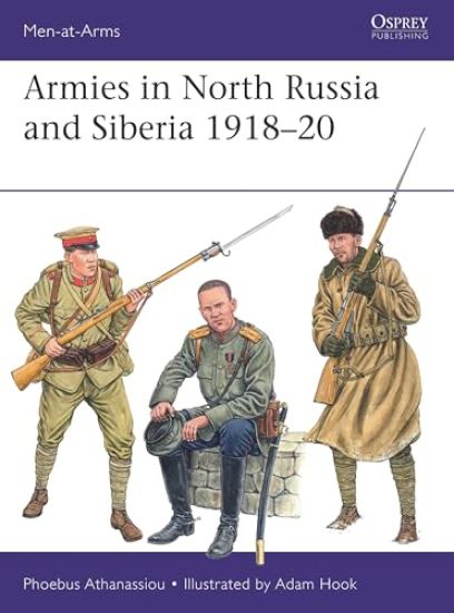 Armies in North Russia and Siberia 1918–20