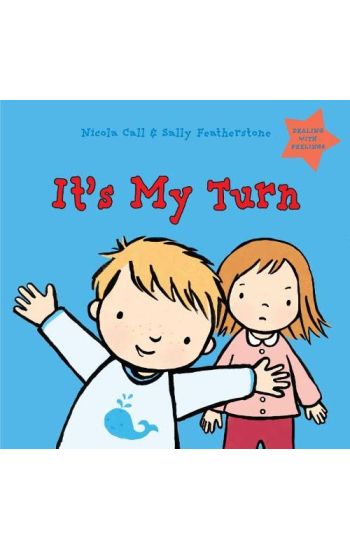 It's My Turn: Dealing with Feelings