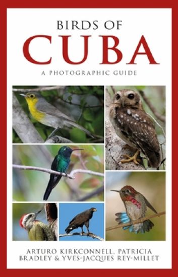 Photographic Guide to the Birds of Cuba