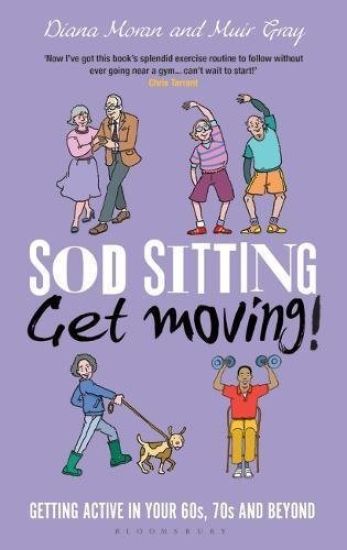 Sod Sitting, Get Moving!