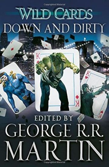 Wild Cards: Down and Dirty