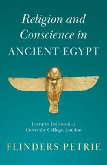Religion and Conscience in Ancient Egypt