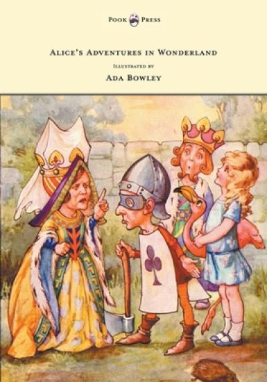 Alice's Adventures in Wonderland - Illustrated by Ada Bowley