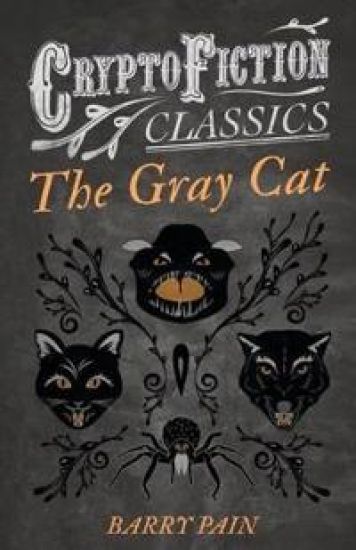 The Gray Cat (Cryptofiction Classics)