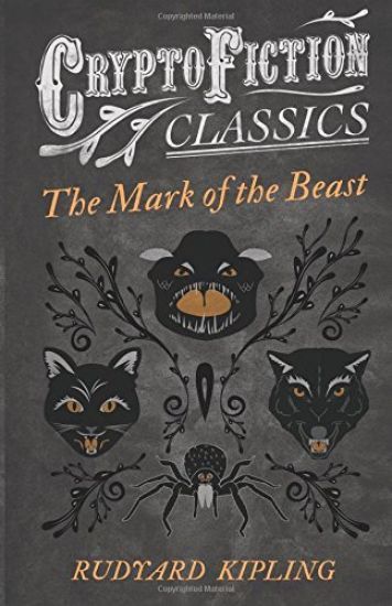 The Mark of the Beast (Cryptofiction Classics)
