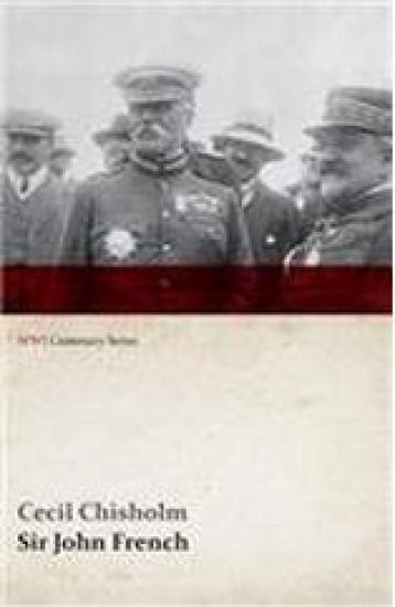 Sir John French (WWI Centenary Series)