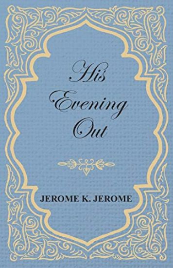 His Evening Out