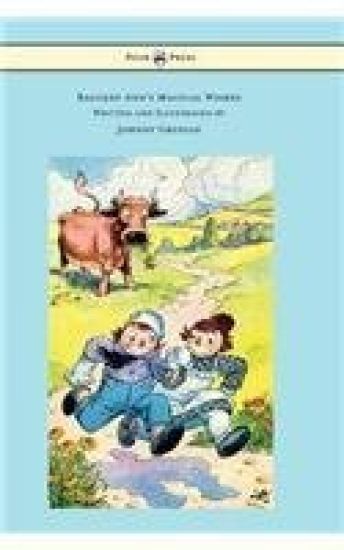 Raggedy Ann's Magical Wishes - Written and Illustrated by Johnny Gruelle